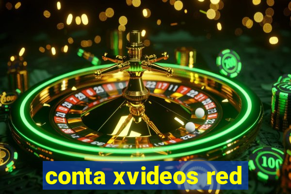 conta xvideos red